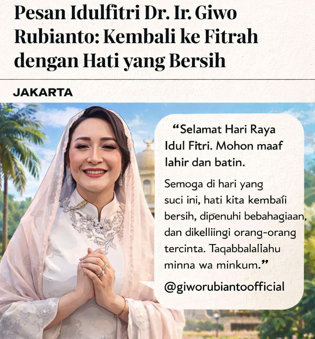 Pesan Idulfitri Dr. Ir. Giwo Rubianto: Makna Hati yang Bersih